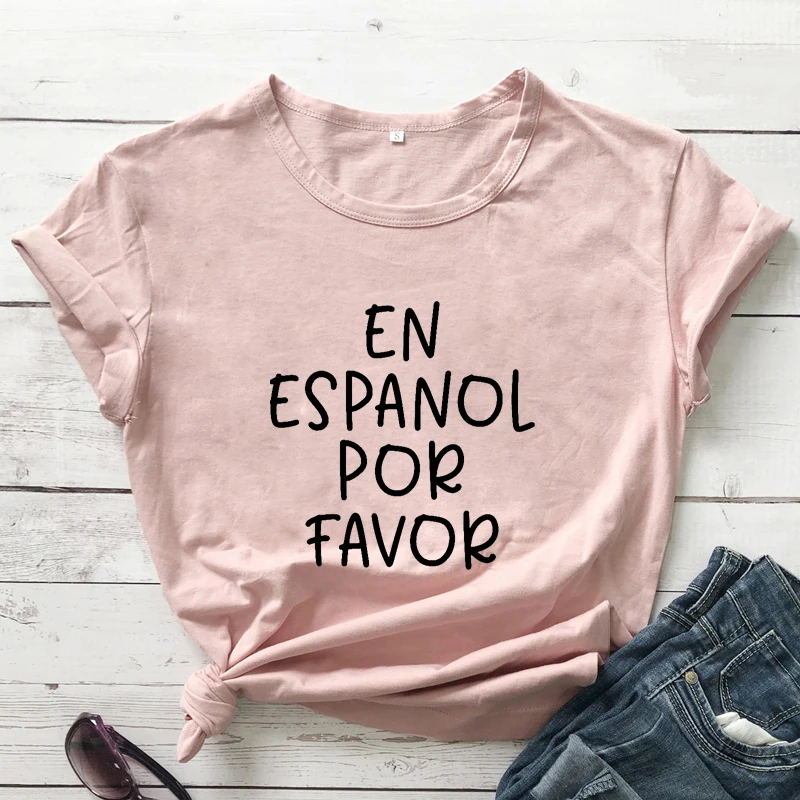 En Espanol Por Favor T-shirt Spanish Language Shirt Funny Latina Tee Spanish Teacher Gifts Women Casual vintage top