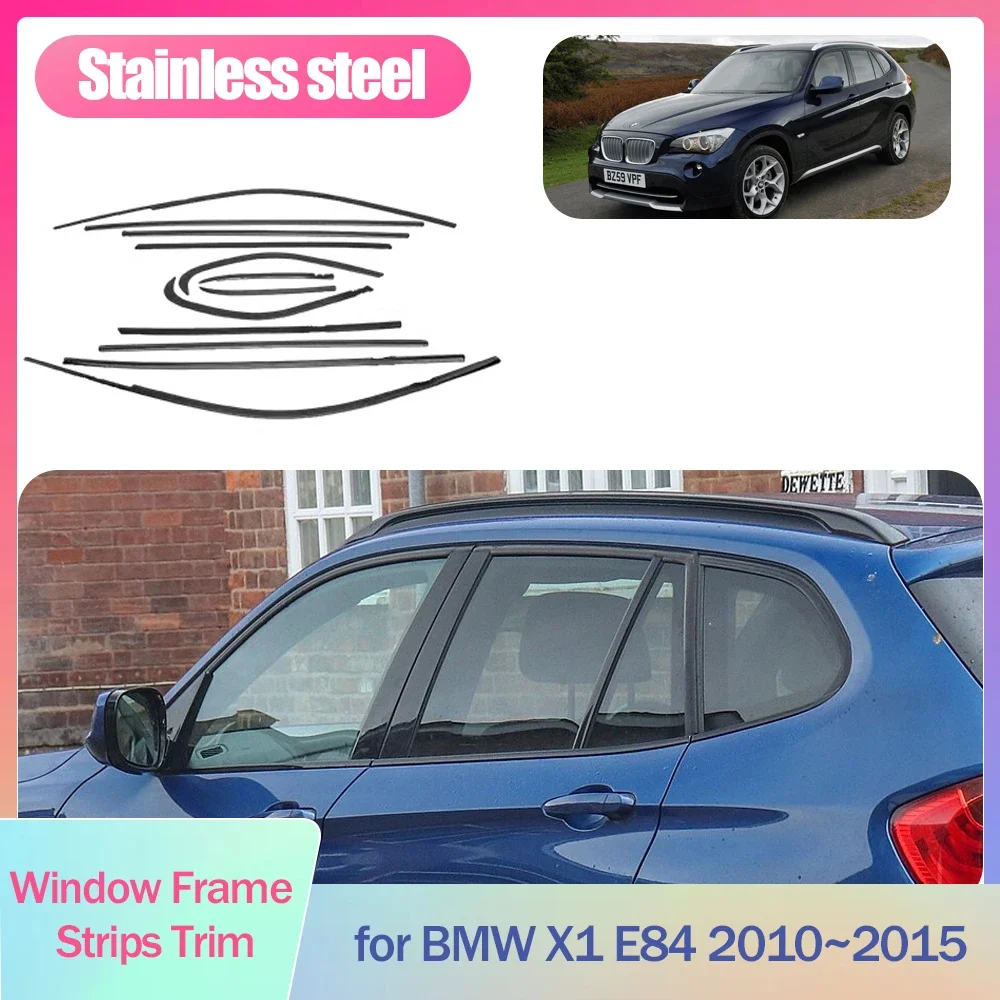 

Window Frame Strips Trim for BMW X1 E84 2010~2015 Cover Black Silver Stainless Steel Sticker Moulding Car Styling Accessories