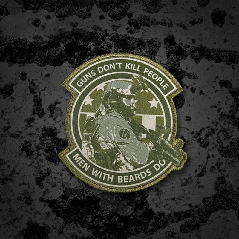 Military Printing Patches GUNS DONT KILL PEOPLE MEN WITH BEARDS DO Tactical Badge for Clothing Backpack Decoration