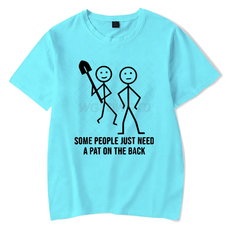 Camisetas informales de verano para hombres y mujeres, algunas personas solo necesitan una pat en la espalda, ropa de diseño, camisa de moda para niños y adultos