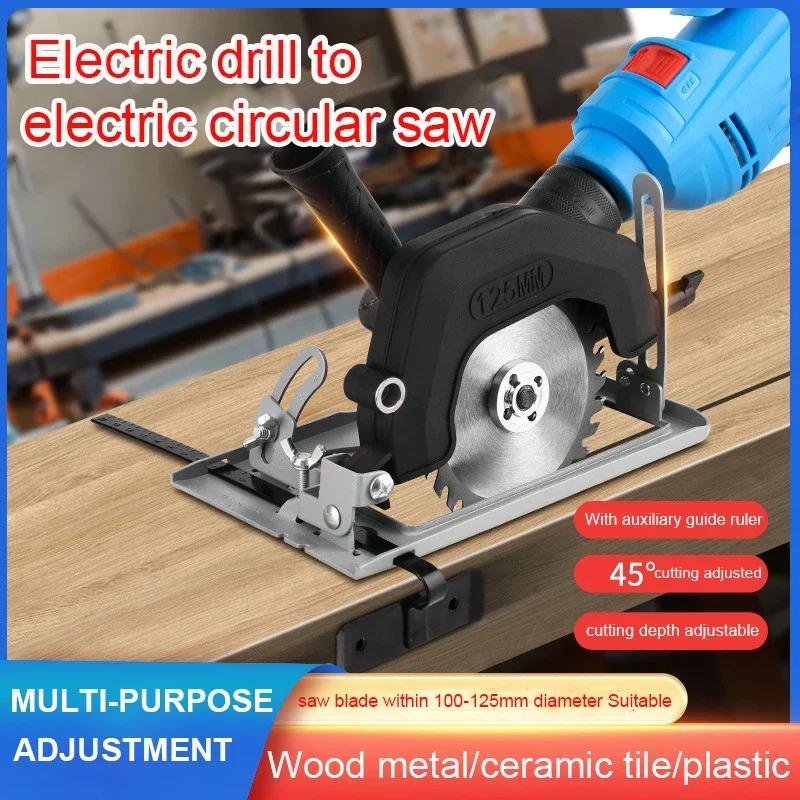 Portable Cutting Machine Electric Drill Converter Into Electric Circular Saw  45° Cutting Angle Adjusted Power Tools Adapter