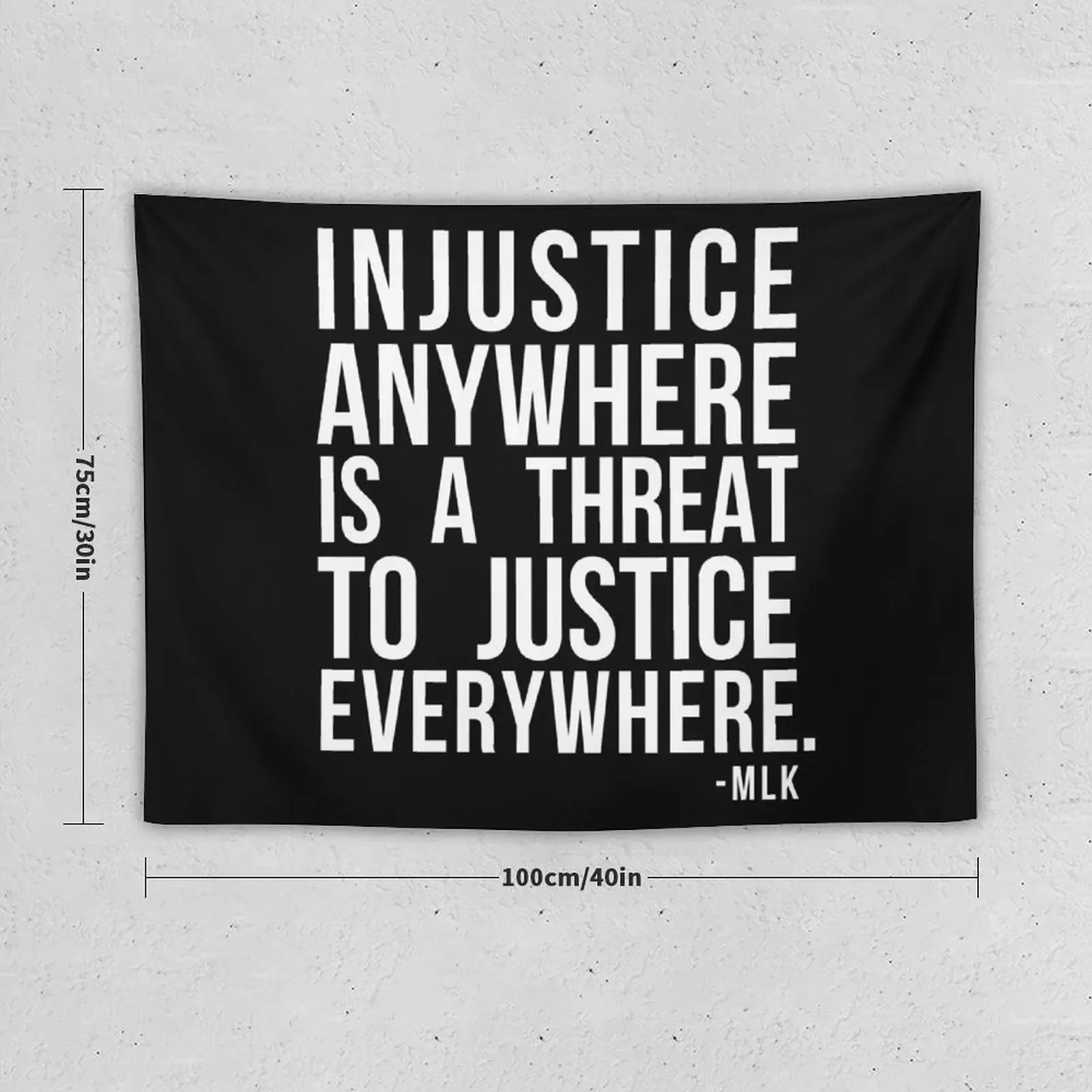 Injustice Anywhere Is A Threat To Justice Everywhere Tapestry Aesthetics For Room Tapestry