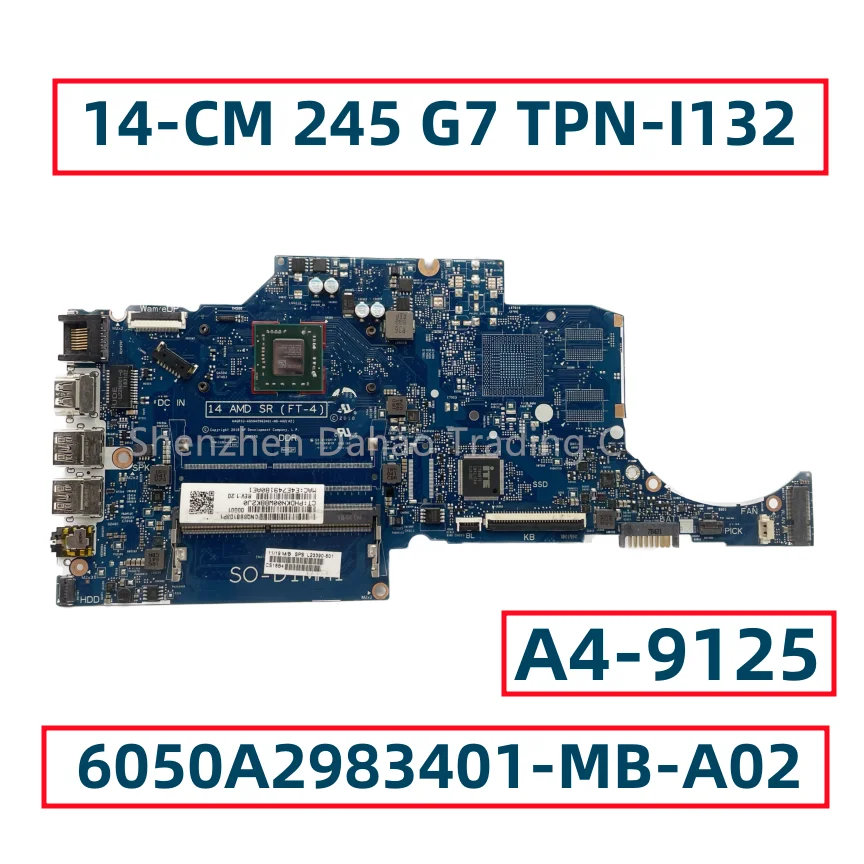 

For HP 14-CM 245 G7 TPN-I132 Laptop Motherboard With A4-9125 A6-9225 A9-9425 CPU 6050A298340 L23390-001 L23391-001 L23392-001