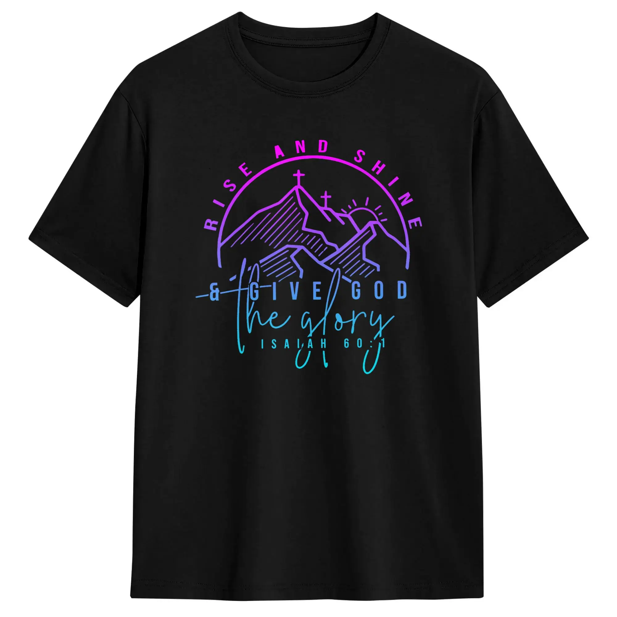 Rise and Shine Give God Glory Funny T Shirt Summer  Trendy Cool T-Shirts Mens Cotton Crewneck Oversize Top Tees Awesome Tshirt
