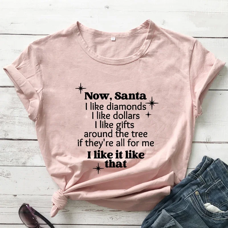 Letter Print Tee Now Santa I Like Diamonds I Like Dollars T-shirt Merry Christmas Shirts Women Trendy Casual 90s Aesthetic Tops