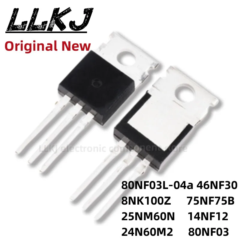 1pcs STP80NF03L-04a 46NF30 8NK100Z 75NF75B 25NM60N 14NF12 24N60M2 80NF03 TO-220 MOS FET