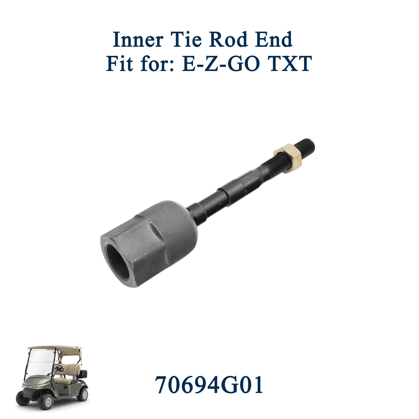 E-Z-GO TXT 2001-Up E-z-go Golf Cart Parts Inner Tie Rod End Ball Joint Steering Parts 70694G01 70694-G01