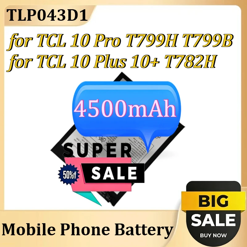 

Аккумулятор TLP043D1 TLP043D7 для TCL 10 Pro T799H T799B, TCL 10 Plus 10+ T782H, Alcatel, TCL 20 5G / 20 PRO 5G, 4500 мАч