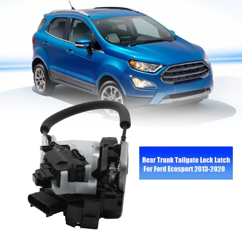 Car Boot Tailgate Lock Latch Actuator Rear Trunk Door Lock Pins Hatch Lock For Ford Ecosport 2013-2020 CN15-A219A-NE