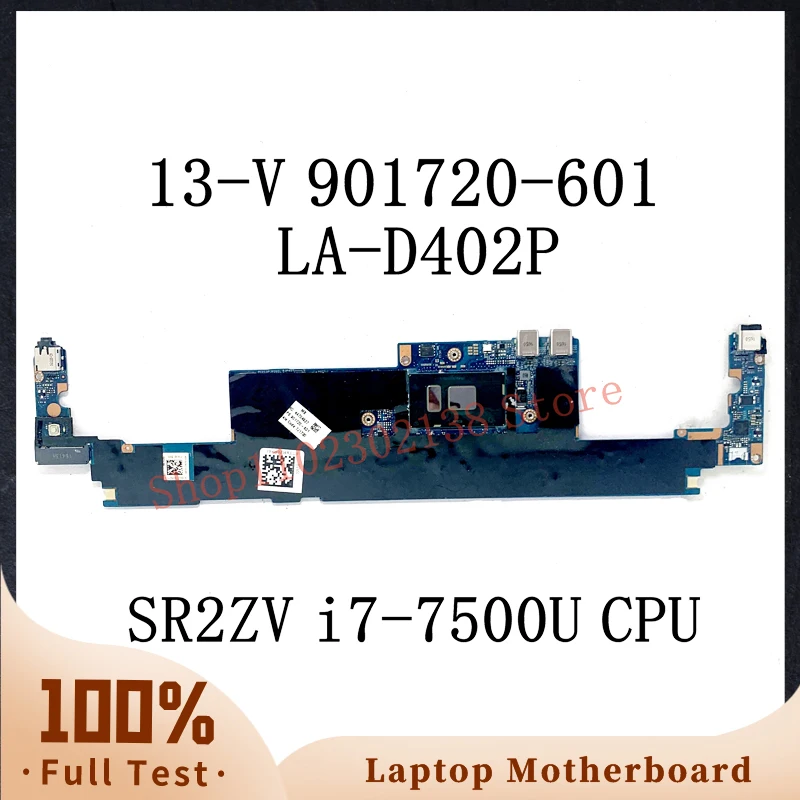 

901720 -601 901720 -501 901720 -001 с материнской платой процессора SR2ZV i7-7500U для материнской платы HP Spectre 13-V BKE31 LA-D402P 8 ГБ 100% протестировано