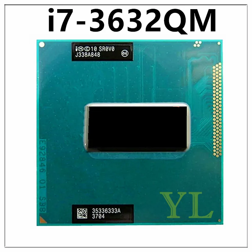 i7-3632QM SR0V0 2.2GHz 4Core 8Thread i7 3632QM CPU 35W Socket G2 / rPGA988B