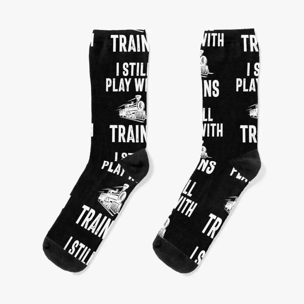 I Still Play With Trains calcetines anime gift, calcetines de diseñador para hombre y mujer