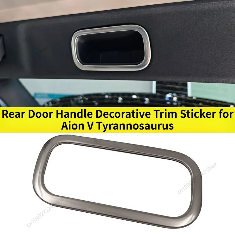 

Rear Door Handle Decor Trim Sticker, Trunk Anti-scratch Protector For Aion V Tyrannosaurus 2024-2026 Exterior Accessories
