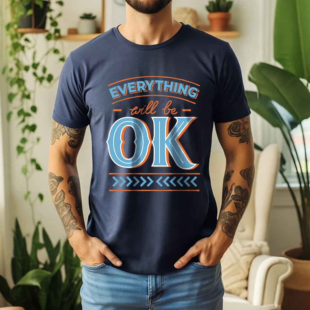 New Summer Men's 100% Cotton T-Shirt Everything Will Be Ok Minimalist Typography Casual Breathable Short Sleeve