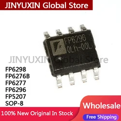 10Pcs New Original FP6298 FP6276B FP6277 FP6296 FP5207 XR-G1 SOP-8 IC Chip Wholesale