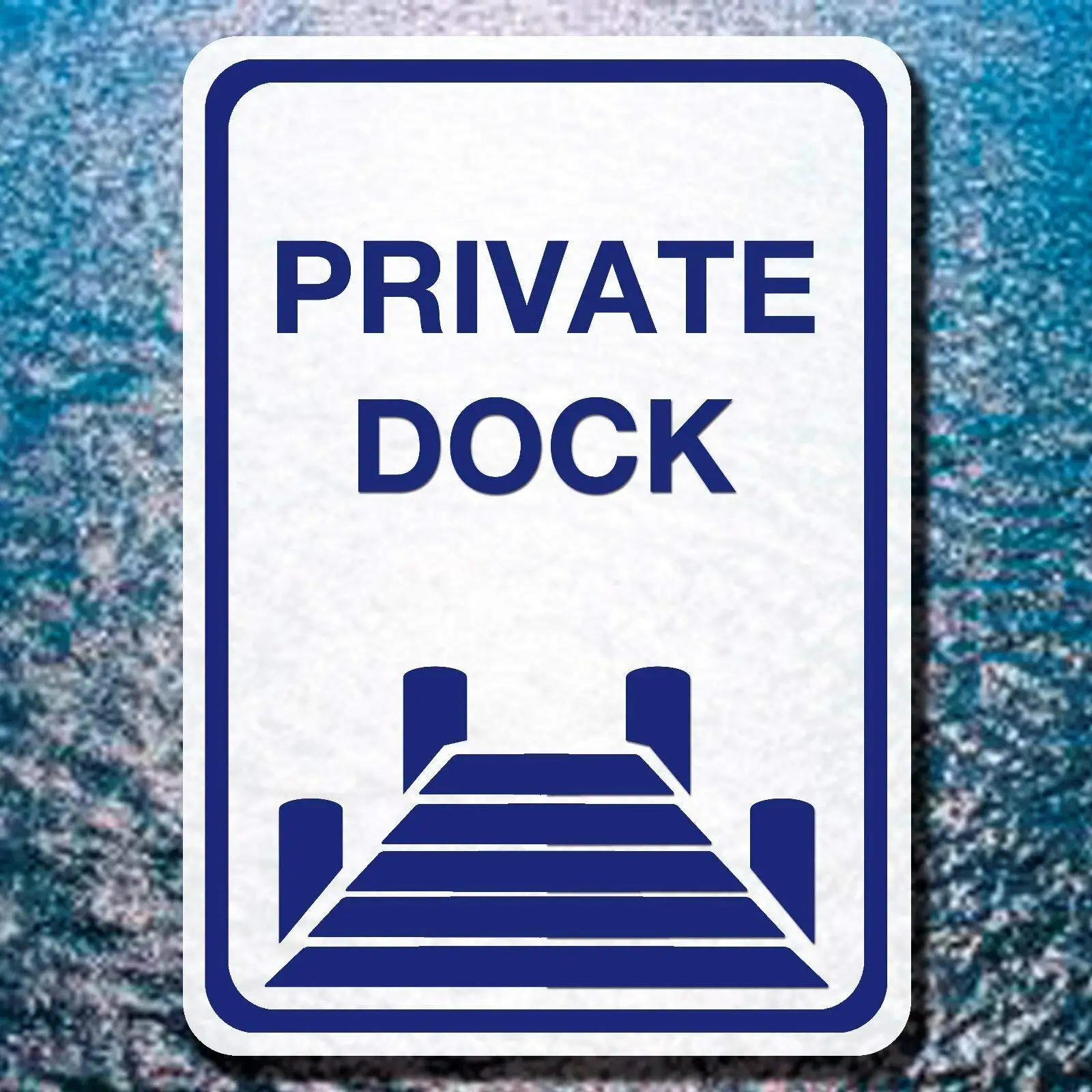 Metal Sign Aluminum Sign Private Dock Sign Warning Sign 8x12 Inch