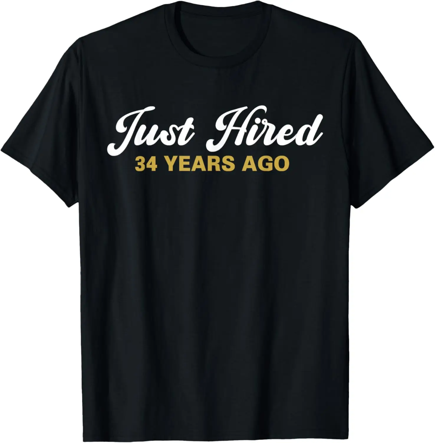 

Just Hired 34 Years Ago Funny 34th Work Anniversary Employee