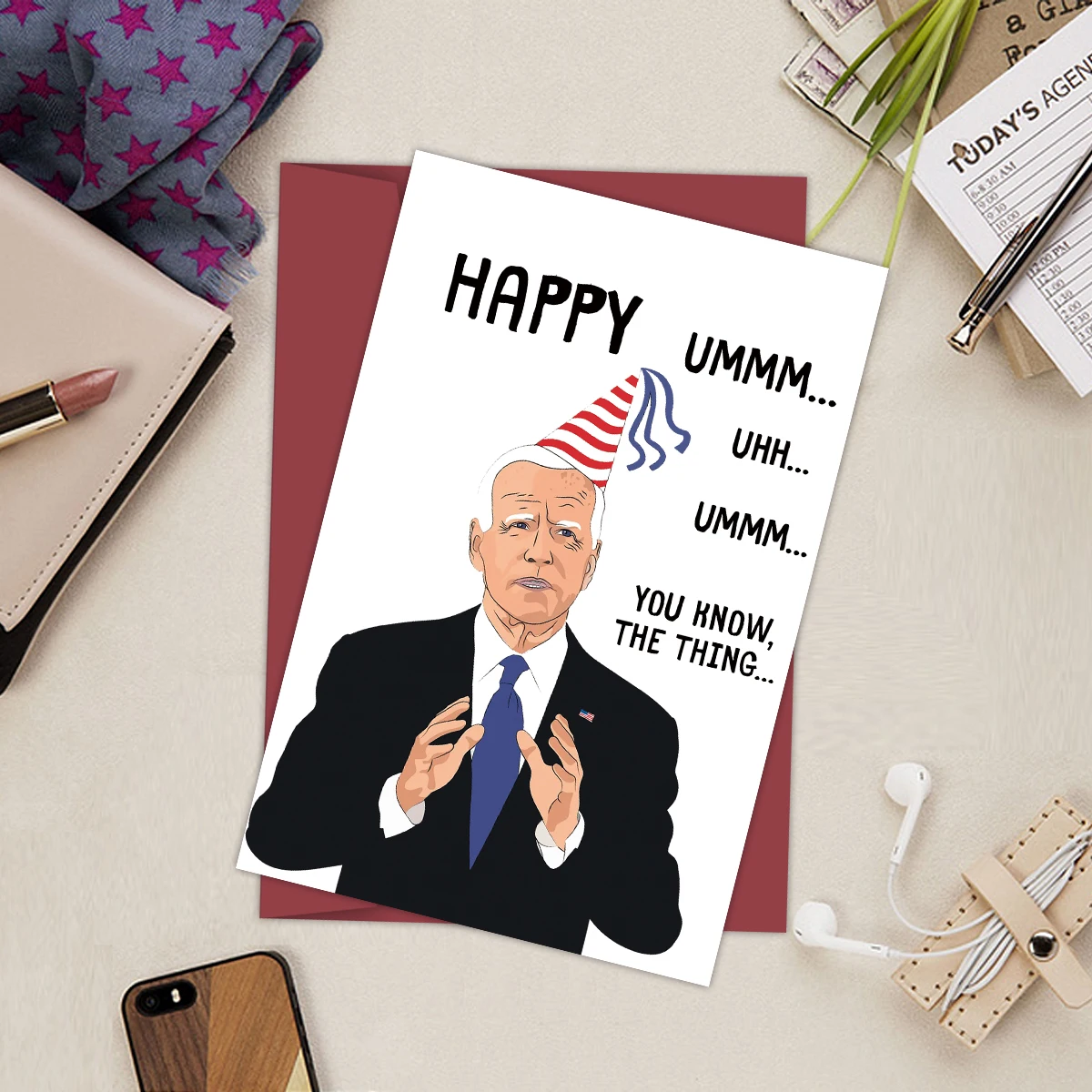 1PC Funny Creative Card,Uhm... Uhh... Uhm... You Know, The Thing Birthday Card Funny POTUS Birthday Card Joe Biden Blank Card