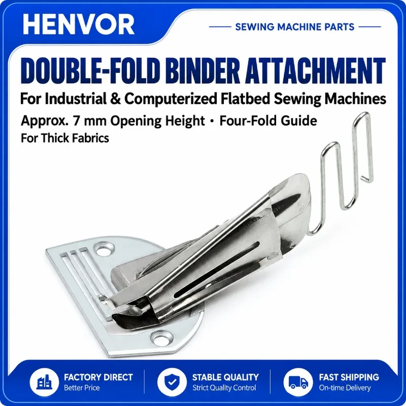 HENVOR Double-Fold Hemming Binder Attachment for Computerized Flatbed Sewing Machines, Thick Fabrics and Leather