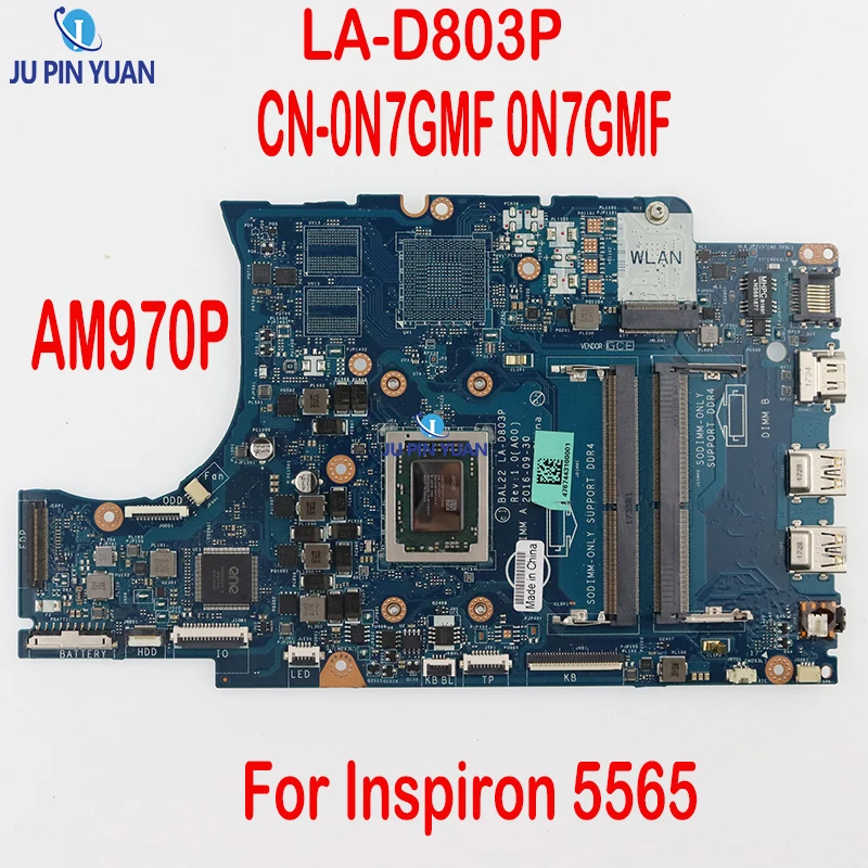 CN-0N7GMF 0N7GMF For DELL Inspiron 5565 Notebook Mainboard LA-D803P AM970P DDR4 Laptop Motherboard