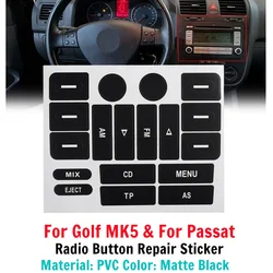 Car Radio Button Repair Sticker For Golf MK5 For Passat Radio Knobs Repair Sticker Worn Button Air Conditioning Panel Button Rep