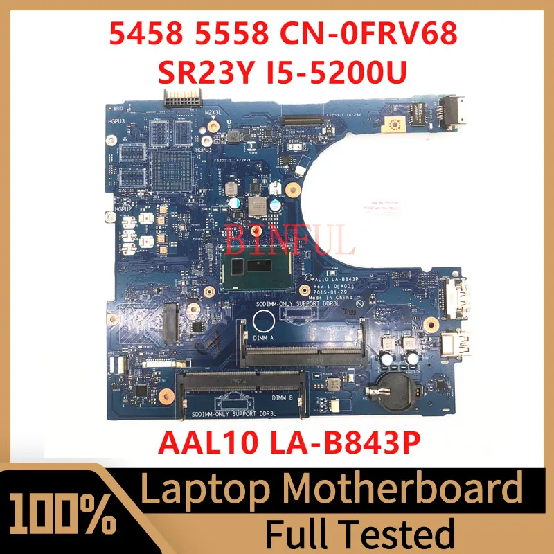 

CN-0FRV68 0FRV68 FRV68 For Dell 3458 3558 5458 5558 5758 Laptop Motherboard AAL10 LA-B843P With SR23Y I5-5200U CPU 100%Tested OK