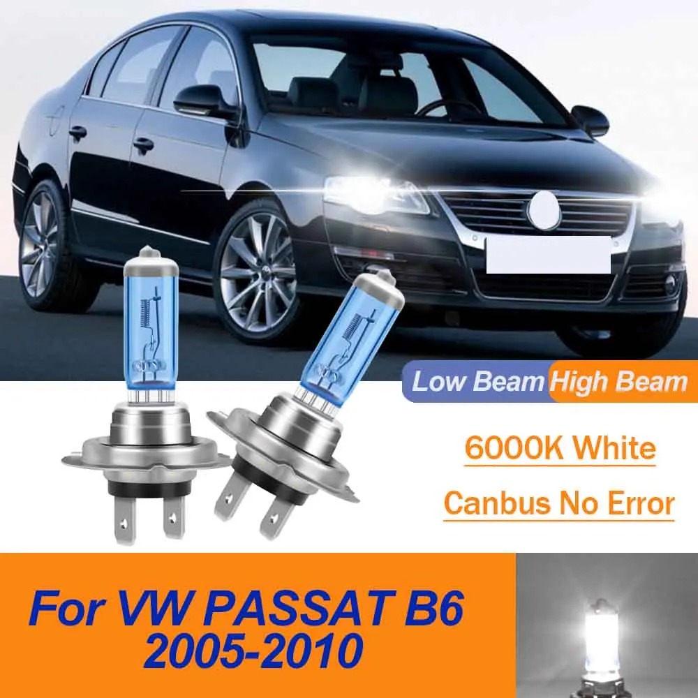 

Для VW Passat B6 2005-2010 Canbus H7 Галогенные фары Лампа дальнего и ближнего света Комплект автомобильных фар 6000K Белые галогенные лампы 12 В