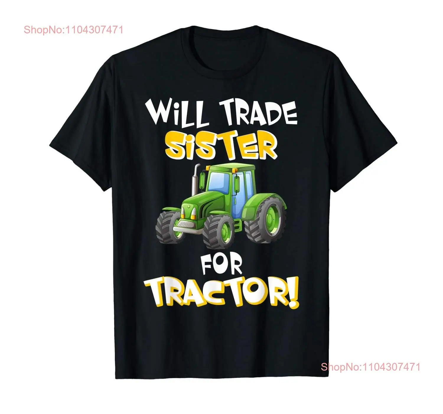 Will Trade Sister for Tractor T Shirt Green Big Little Brother Baby Announcement Pregnancy Reveal long or short sleeves