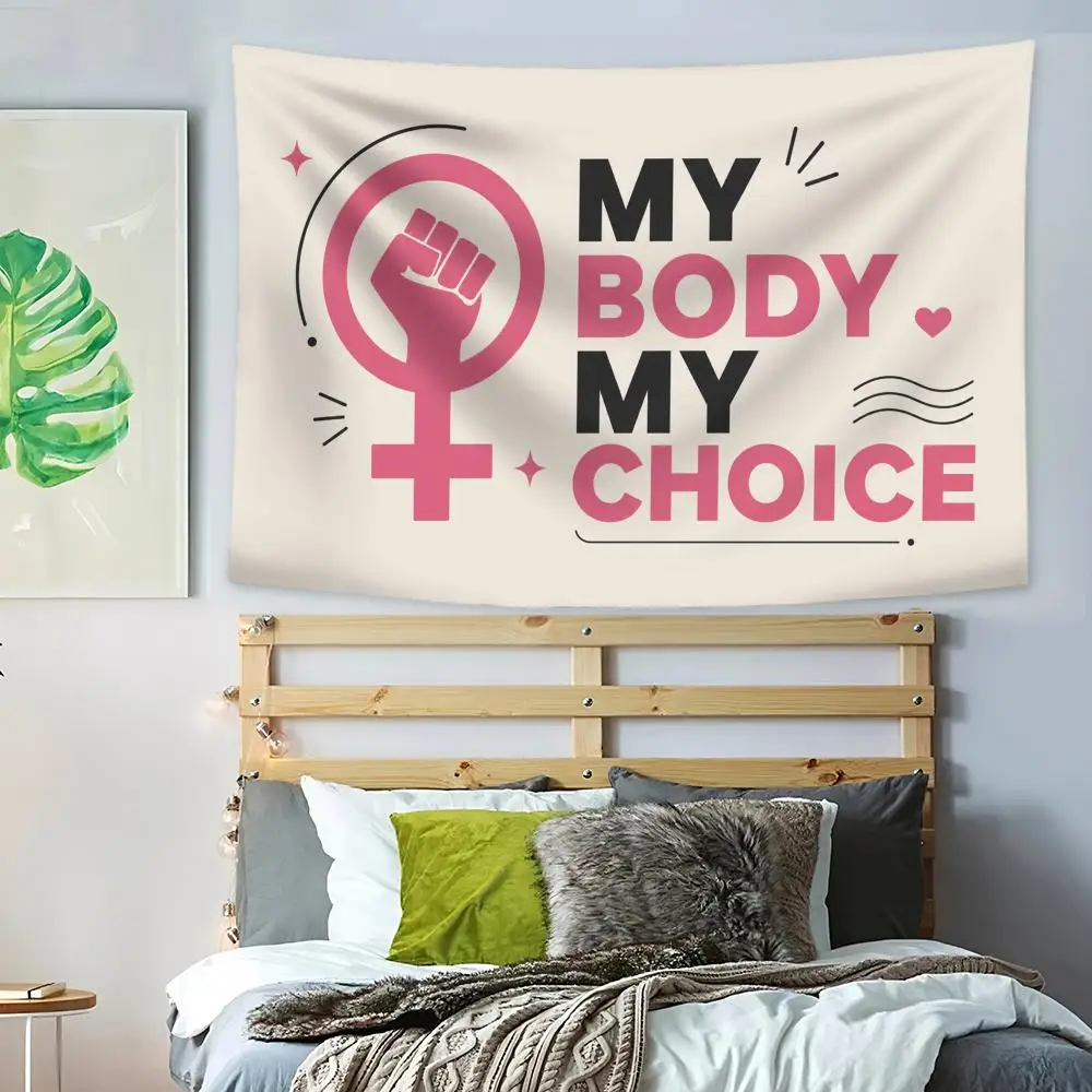 My Body My Choice Tapestry Decoration Art Banner Microfiber Background For Bedroom Living Bar Garden Outdoor Festival