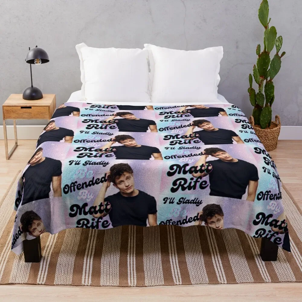 

I will gladly be offended by Matt rife Matt Rife funny Throw Blanket Custom For Baby For Sofa Thin Thermals For Travel Blankets