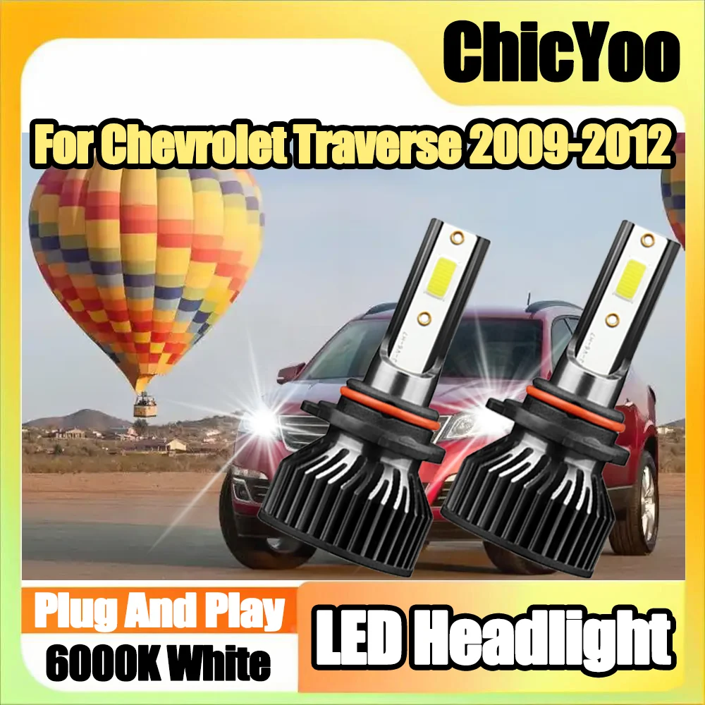 

2PCS High Power 120W Canbus LED Headlights 20000LM Car Lights Plug And Play 6000K Super Bright For Chevrolet Traverse 2009-2012