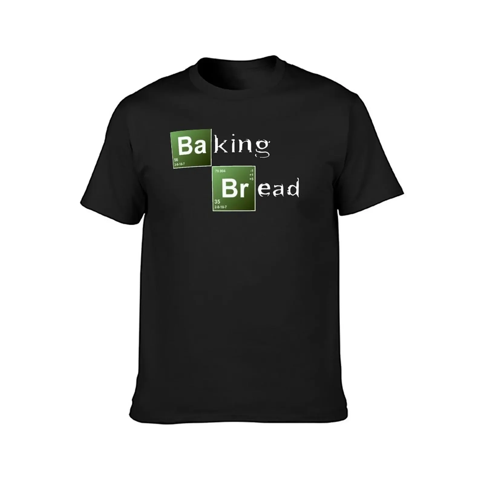 Baking Bread (Breaking Bad parody) - New Style! T-Shirt plus size tops graphics blacks oversized t shirts for men