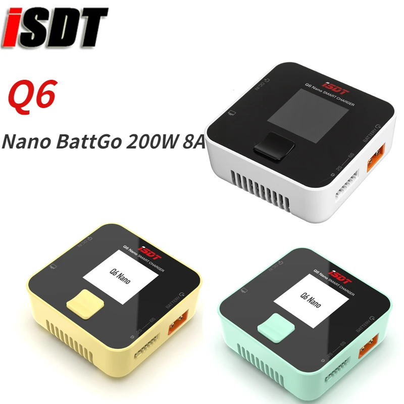 

Зарядное устройство ISDT Q6 Nano BattGo 200 Вт 8A Lipo, цветное карманное зарядное устройство для РУ гоночного дрона, самолета 1-6S Lipo, 1-6S Lipo батарея