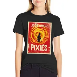 Is She Weird - Pixies T-Shirt new edition customs design your own workout shirts for Women