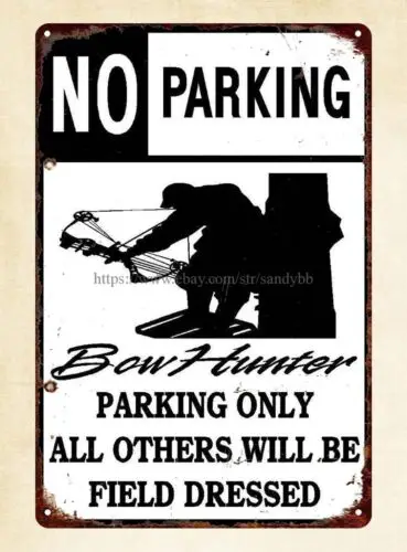 pub cafe home plaques bow hunting bow hunter parking only metal tin sign