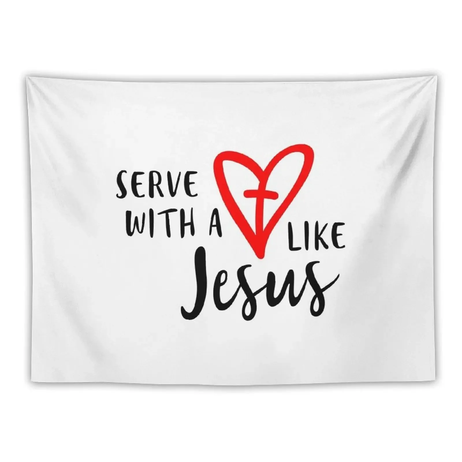 

serve with a heart like a jesus Tapestry Things To Decorate The Room Wallpapers Home Decor Room Aesthetic Decor Tapestry