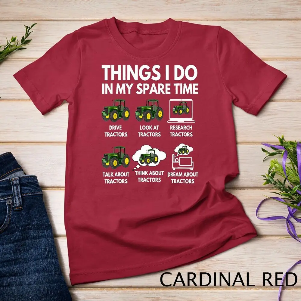 Things I Do In My Spare Time - Farmer & Farming Gift T-Shirt Unisex T-shirt