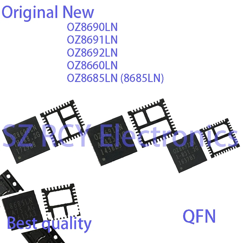 (2-10 PCS) OZ8690LN OZ8691LN OZ8692LN OZ8660LN OZ8685LN 8685LN OZ8685ALN 8685A QFN IC CHIP