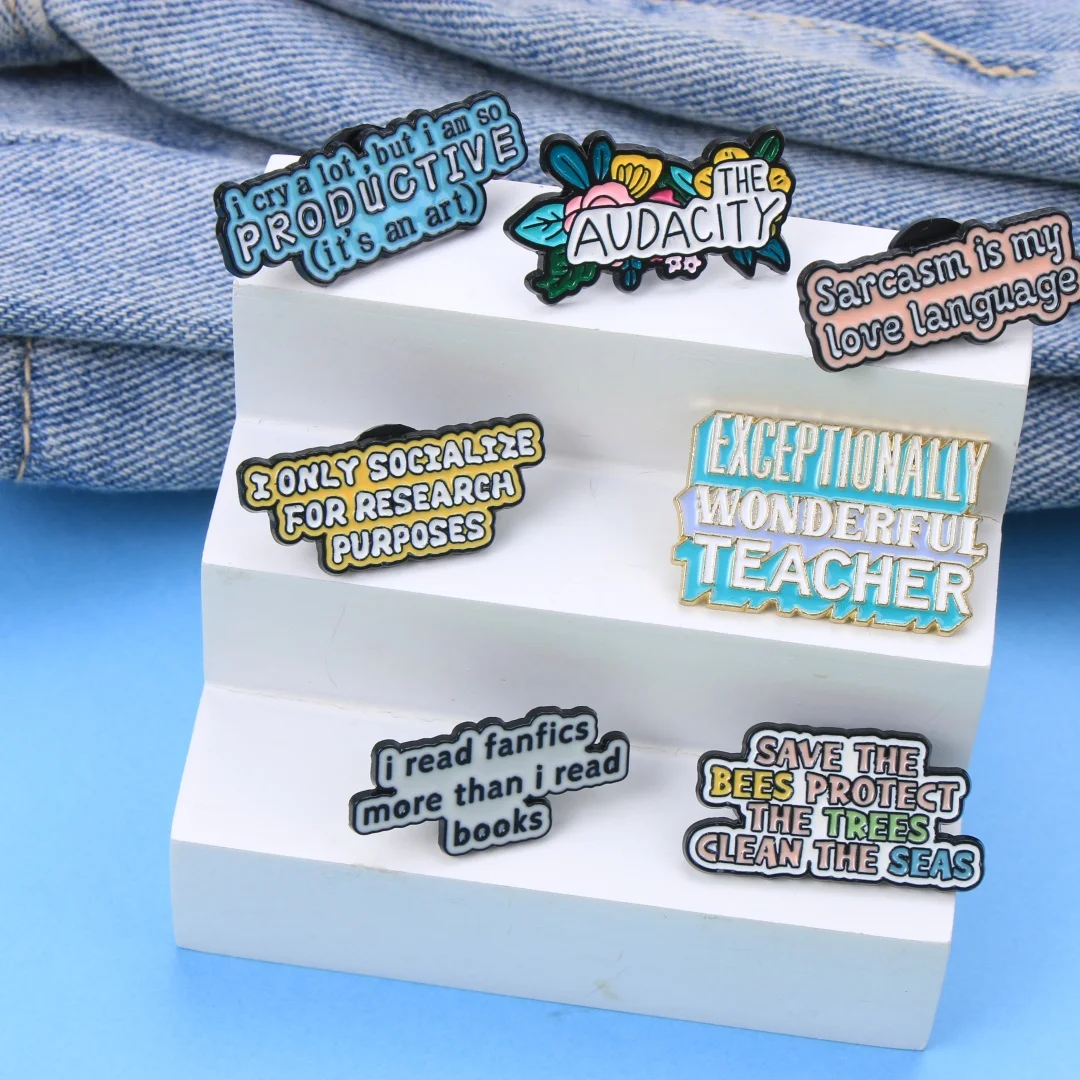 Sarcastic Inspirational Text Enamel Brooch Funny Quote Words Metal Lapel Pin Teacher Environmental Theme Bag Hat Decor Badge