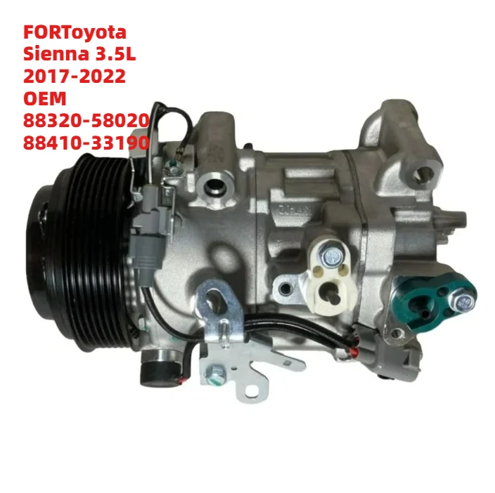 

Premium FORToyota Sienna 3.5L 2017-2022 OEM 88320-58020 88410-33190 12V Auto AC Air Conditioning Compressor
