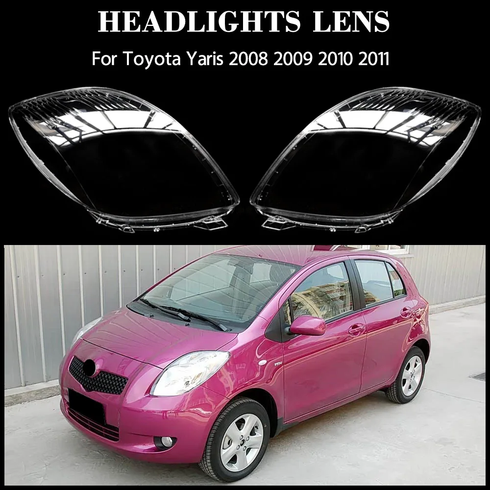 For Toyota Yaris 2008 2009 2010 2011 Car Headlight Lens Cover Auto Shell Headlamp Lampshade Lampcover Head Lamp Light Cover