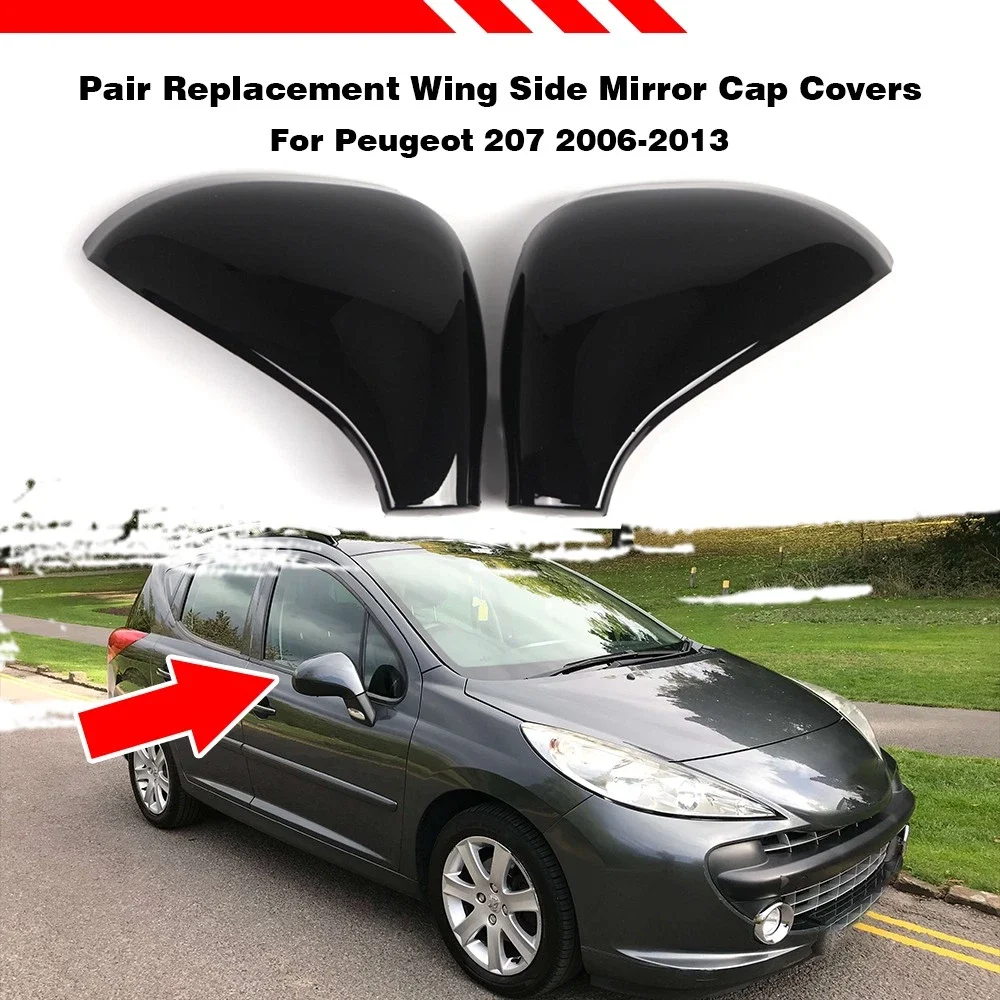 

9680194877 9680194977 Pair Gloss Black Car Rearview Mirror Cover Caps ABS For Peugeot 207 Hatchback, Estate & Van 2006-2015