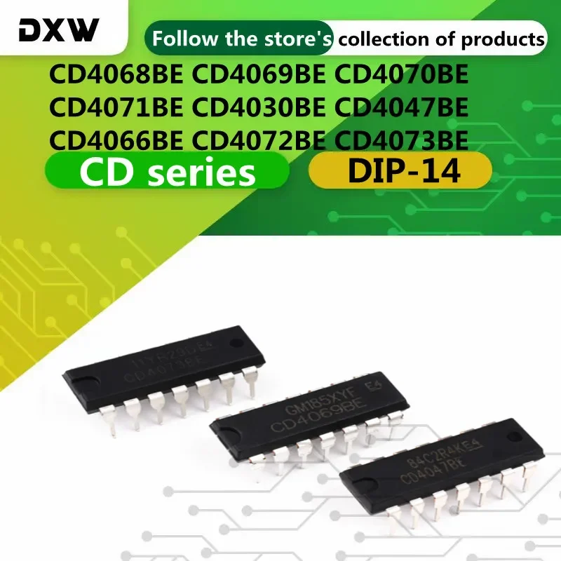 10PCS CD4068 CD4069 CD4070 CD4071 CD4030 CD4047 CD4066 CD4072 CD4073BE  DIP-14