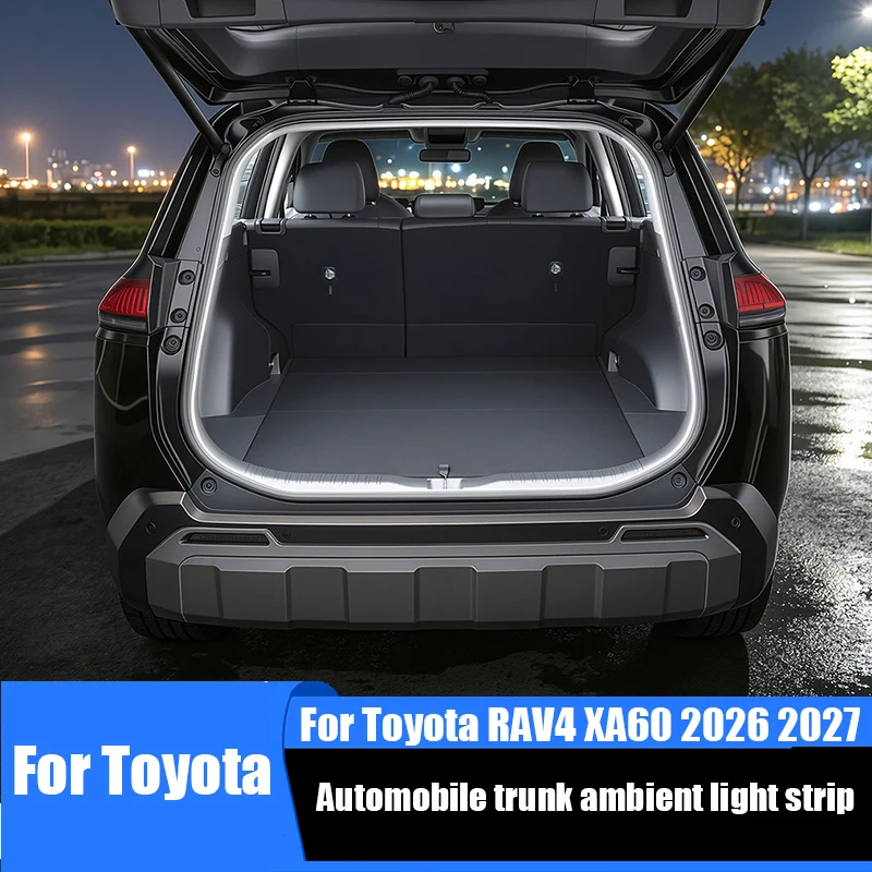 for Toyota RAV4 XA60 Wildlander 2026 2027 Non destructive plug-in installation of ambient light strip in car trunk