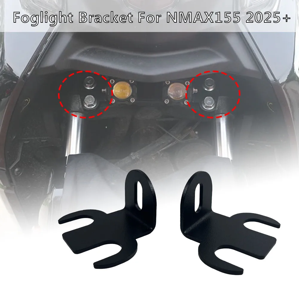 Motorcycle Accessories Spotlight Bracket Holder Spot Light Fog Light Mount for 2025 Yamaha NMAX155 NMAX 155 N MAX 155