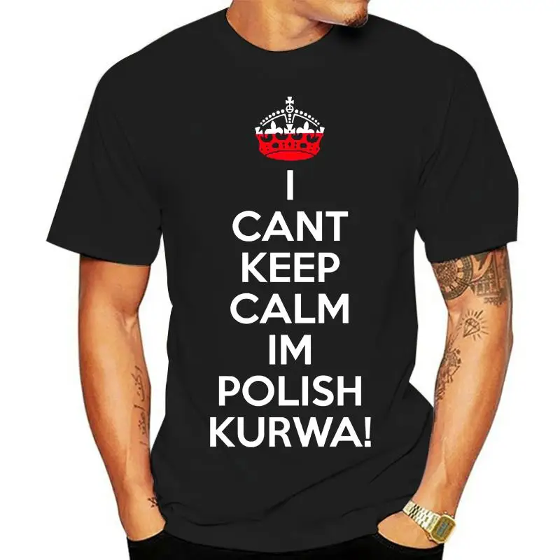 Men's I Can't Keep Calm I'm Polish Kurwa Poland T-Shirt Lewandowski Polska Gift Idea