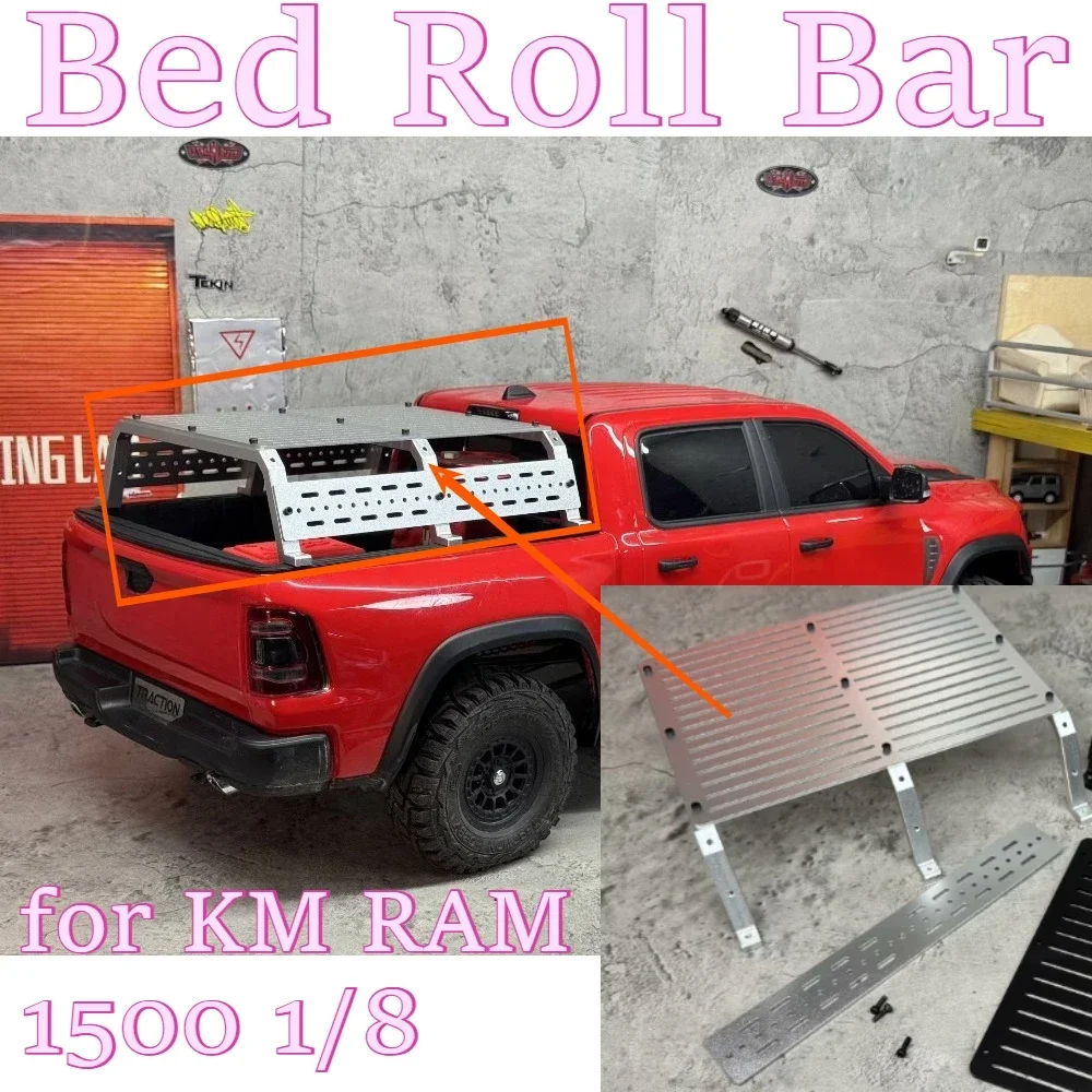 RC remote control car scale sturdy full aluminum bed roll bar part for KM RAM 1500 1/8 custom size replacement spare accessories
