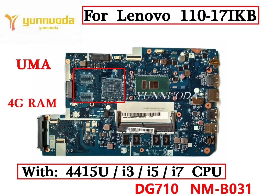 Original For Lenovo 110-17IKB 110 17IKB Laptop Motherboard with 4415U I3 I5 I7 7th CPU 4GB RAM 2GB GPU DG710 NM-B031 100% Tested