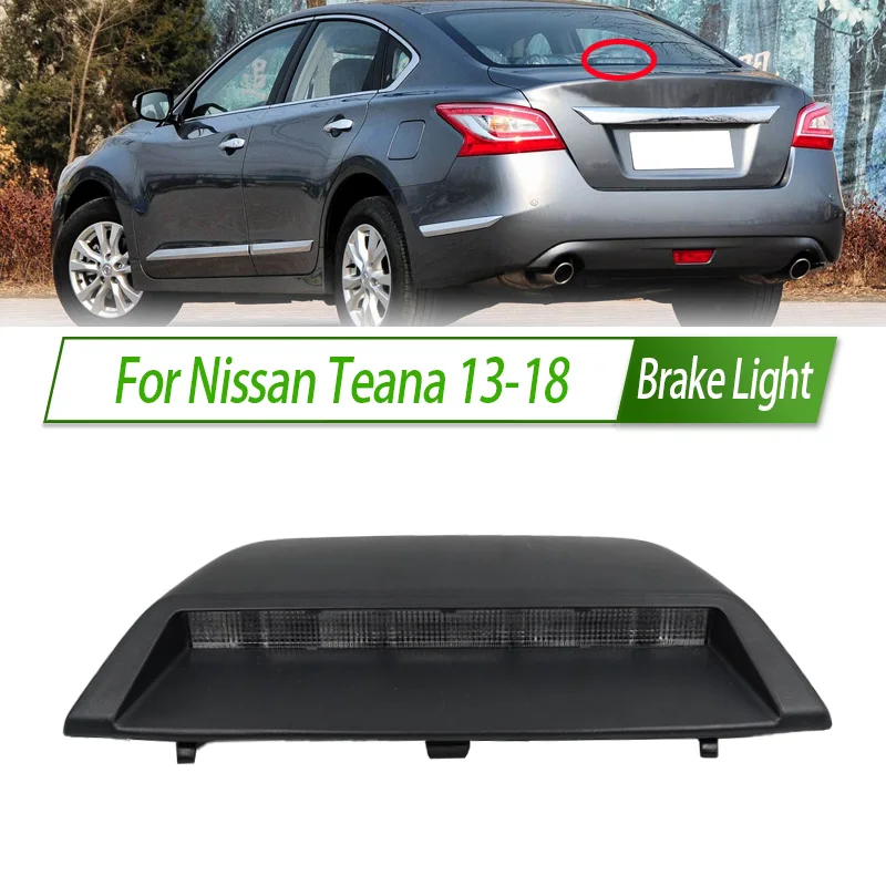 

For Nissan Teana 13-18 Rear Additional brake light lamp High Additional 3rd Third Brake Light stop lamp Assy