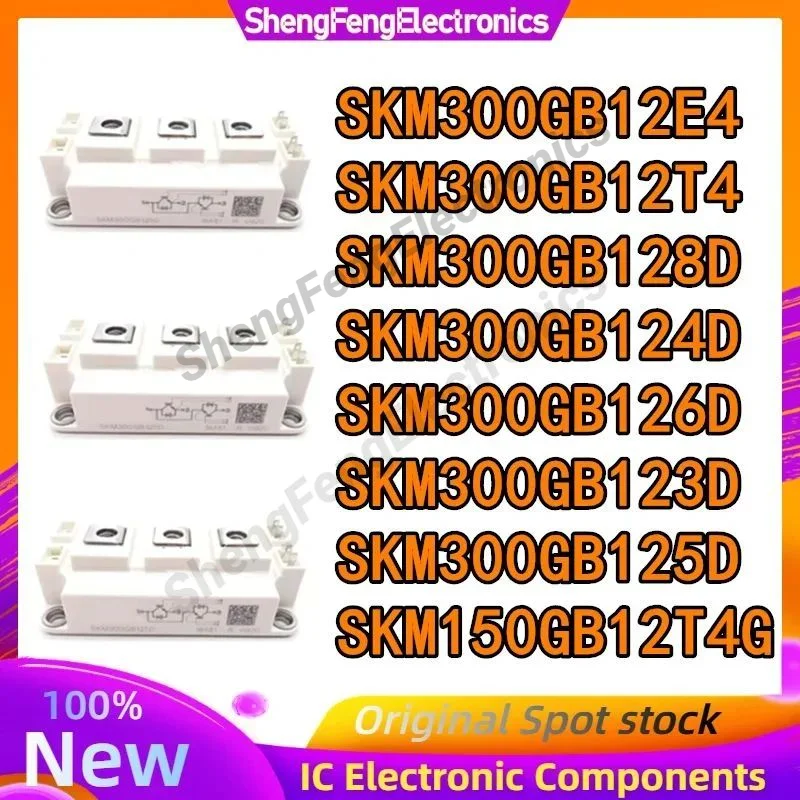 

SKM300GB12E4 SKM300GB12T4 SKM300GB128D SKM300GB123D SKM300GB125D SKM300GB126D SKM300GB124D SKM150GB12T4G MODULE in stock